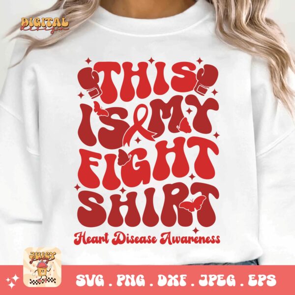 Heart Disease Awareness Png Svg, This is My Fight Shirt Png, Red Ribbon Svg Cricut Sublimation Design - Image 3
