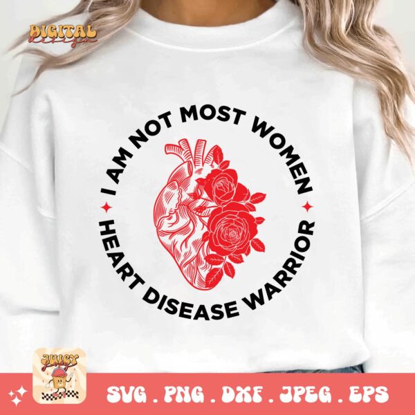 Heart Disease Awareness Png Svg, Heart Disease Warrior I Am Not Most Women Png, Red Ribbon Svg Cricut Sublimation Design - Image 3