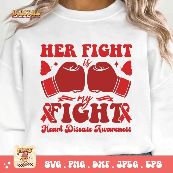 Heart Disease Awareness Png Svg, Her Fight Is My Fight Png, Red Ribbon Svg Cricut Sublimation Design - Image 3