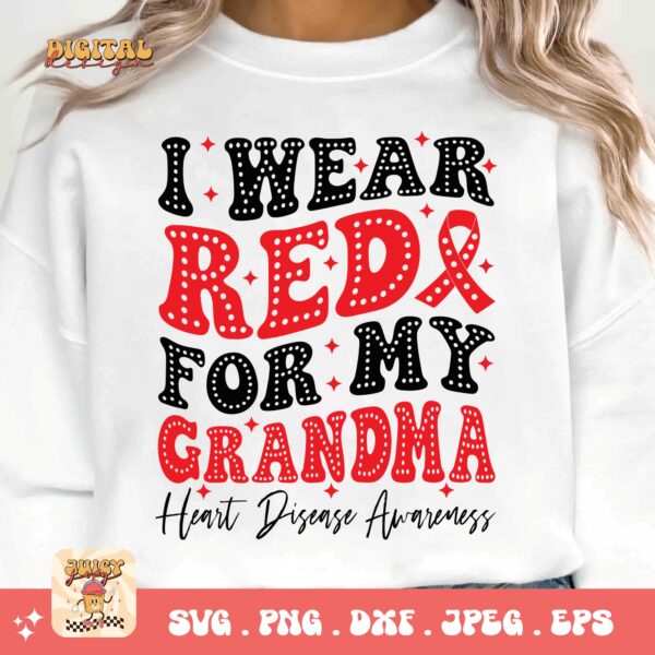 Heart Disease Awareness Png Svg, I Wear Red For My Grandma Png, Red Ribbon Svg Cricut Sublimation Design - Image 3