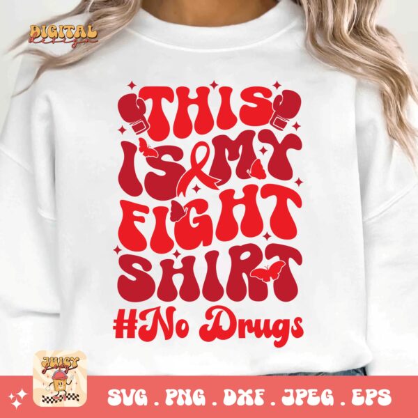 Red Ribbon Week Svg Png, This Is My Fight Shirt #No drugs Svg, Drug Free Svg, Red Ribbon Awareness Svg Cricut Sublimation Design - Image 3