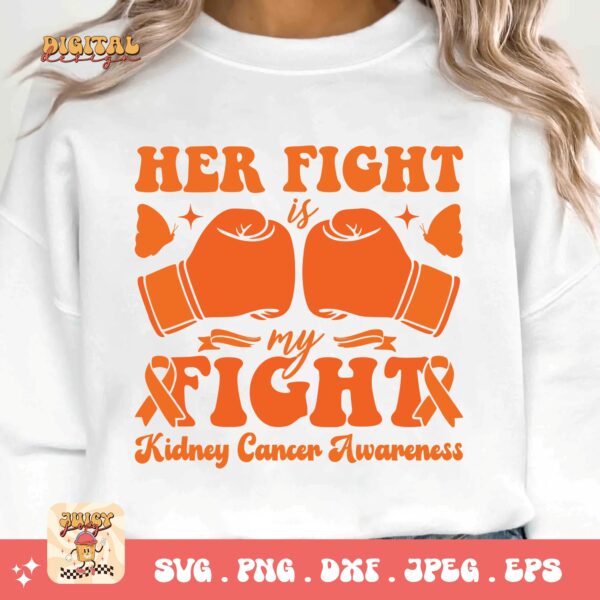 Kidney Cancer Awareness Png Svg, Her Fight Is My Fight Svg Cricut, Orange Ribbon Png Sublimation Designs - Image 3