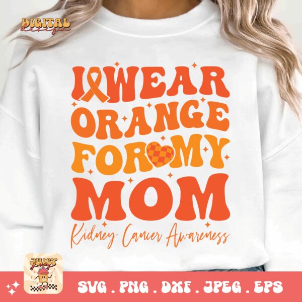 Kidney Cancer Awareness Png Svg, I Wear Orange For My Mom Svg Cricut, Orange Ribbon Png Sublimation Designs - Image 3