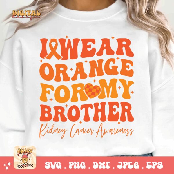 Kidney Cancer Awareness Png Svg, I Wear Orange For My Brother Svg Cricut, Orange Ribbon Png Sublimation Designs - Image 3