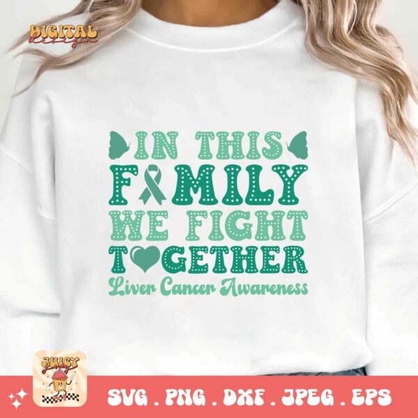 In This Family We Fight Together Svg, Liver Cancer Awareness Svg Png, Emerald Green Ribbon Svg Cricut Sublimation Design - Image 3