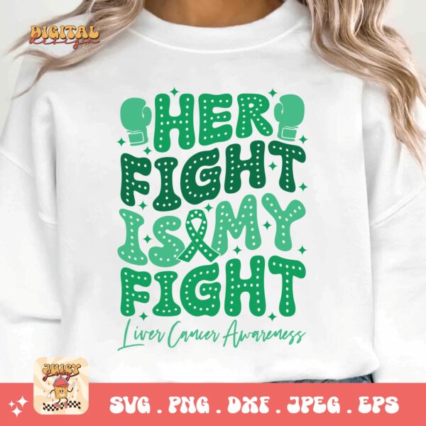 Her Fight is My Fight Svg, Liver Cancer Awareness Svg Png, Emerald Green Ribbon Svg Cricut Sublimation Design - Image 3