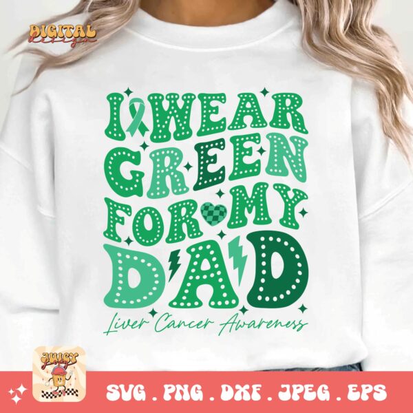 I Wear Green for My Dad Svg, Liver Cancer Awareness Svg Png, Emerald Green Ribbon Svg Cricut Sublimation Design - Image 3