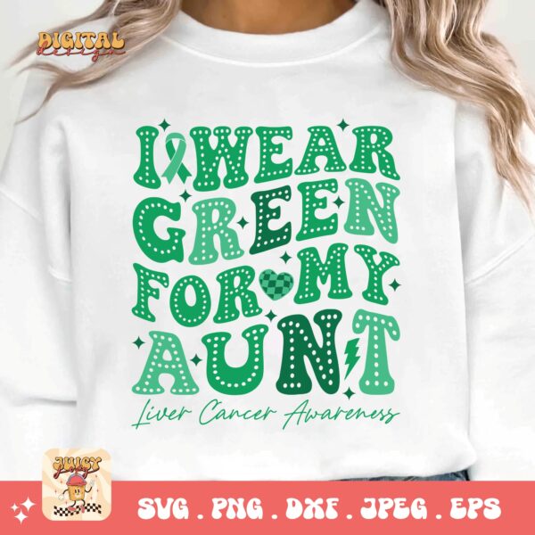 I Wear Green for My Aunt Svg, Liver Cancer Awareness Svg Png, Emerald Green Ribbon Svg Cricut Sublimation Design - Image 3