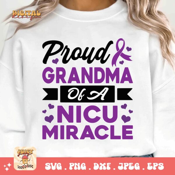 Prematurity Awareness Svg Png, Proud Grandma of a Nicu Miracle Png Svg, Nicu Preemie Awareness Svg Cricut Sublimation - Image 3