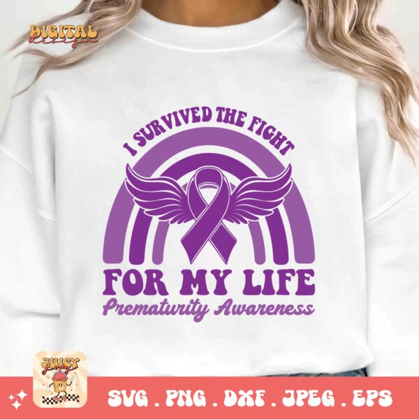 Prematurity Awareness Svg Png, I Survived the Fight for My Life Png Svg, Nicu Preemie Awareness Svg Cricut Sublimation - Image 3