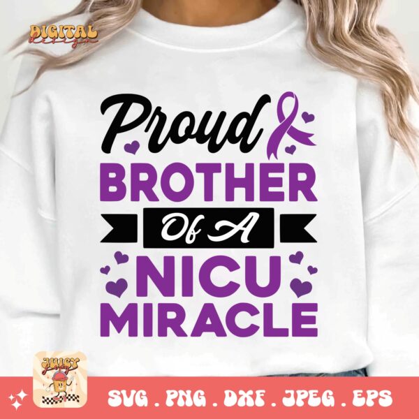 Prematurity Awareness Svg Png, Proud Brother of a Nicu Miracle Png Svg, Nicu Preemie Awareness Svg Cricut Sublimation - Image 3