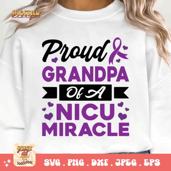 Prematurity Awareness Svg Png, Proud Grandpa of a Nicu Miracle Png Svg, Nicu Preemie Awareness Svg Cricut Sublimation - Image 3