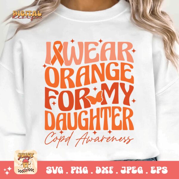 I Wear Orange For My Daughter Svg Png, Copd Awareness Svg Png, Orange Ribbon, Chronic Obstructive Pulmonary Disease Svg - Image 3