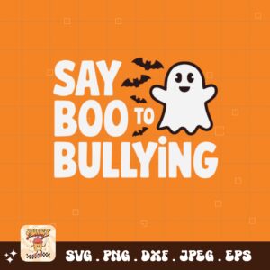 Unity Day Svg Png, Boo To Bullying-3 Svg, Anti Bully Svg, Anti Bullying Prevention Month Svg Cricut File Sublimation Design
