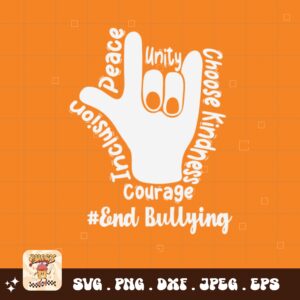 Unity Day Svg Png, Courage Unity Peace Inclusion Choose Kindness #END Bullying Svg, Anti Bully Svg Anti Bullying Prevention Month Svg Cricut