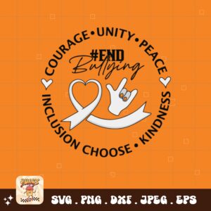 Unity Day Svg Png, Courage Unity Peace Inclusion Choose Kindness Svg, Anti Bully Svg, Anti Bullying Prevention Month Svg Cricut File