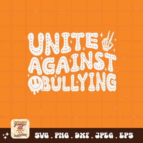 Unity Day Svg Png, Unite Against Bullying Svg, Anti Bully Svg, Anti Bullying Prevention Month Svg Cricut File Sublimation Design