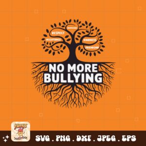 Unity Day Svg Png, No More Bullying Svg, Anti Bully Svg, Anti Bullying Prevention Month Svg Cricut File Sublimation Design