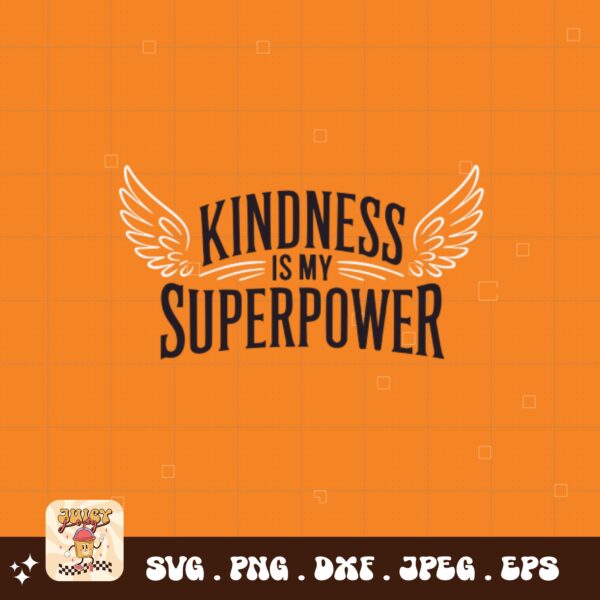 Unity Day Svg Png, Kindness Is My Superpower Svg, Anti Bully Svg, Anti Bullying Prevention Month Svg Cricut File Sublimation Design