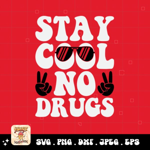 Red Ribbon Week Svg Png, Stay Cool No Drugs Svg, Drug Free Svg, Red Ribbon Awareness Svg Cricut Sublimation Design