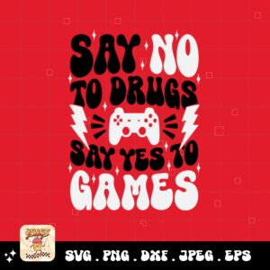 Red Ribbon Week Svg Png, Say No to Drugs Say Yes To Games Svg, Drug Free Svg, Red Ribbon Awareness Svg Cricut Sublimation Design