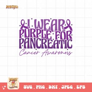 Pancreatic Cancer Awareness Svg Png, I Wear Purple for Pancreatic Cancer Awareness Svg, Purple Ribbon Svg Png Cricut Sublimation Design