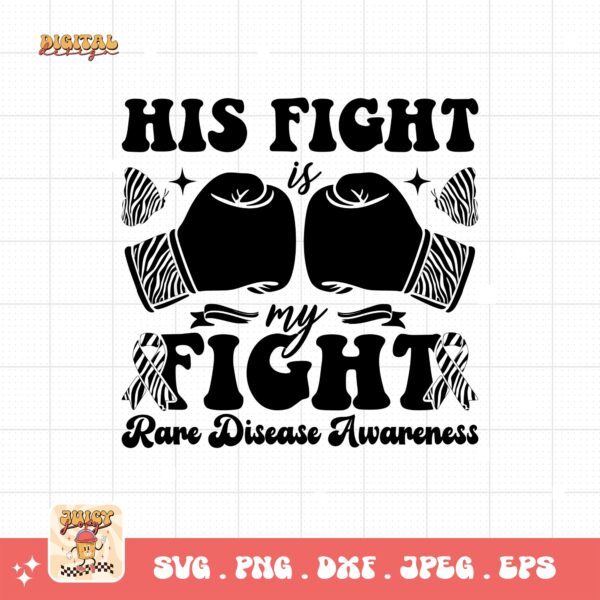 His Fight Is My Fight Png Svg, Rare Disease Support Svg, Ehlers danlos Syndrome Png Cricut Designs, Zebra Ribbon Svg