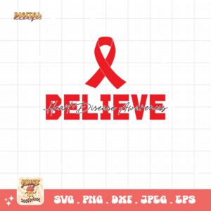 Heart Disease Awareness Png Svg, Believe Heart Disease Awareness Png, Red Ribbon Svg Cricut Sublimation Design