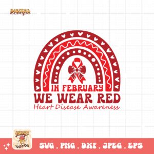 Heart Disease Awareness Png Svg, In February We Wear Red Heart Disease Awareness Png, Red Ribbon Svg Cricut Sublimation Design