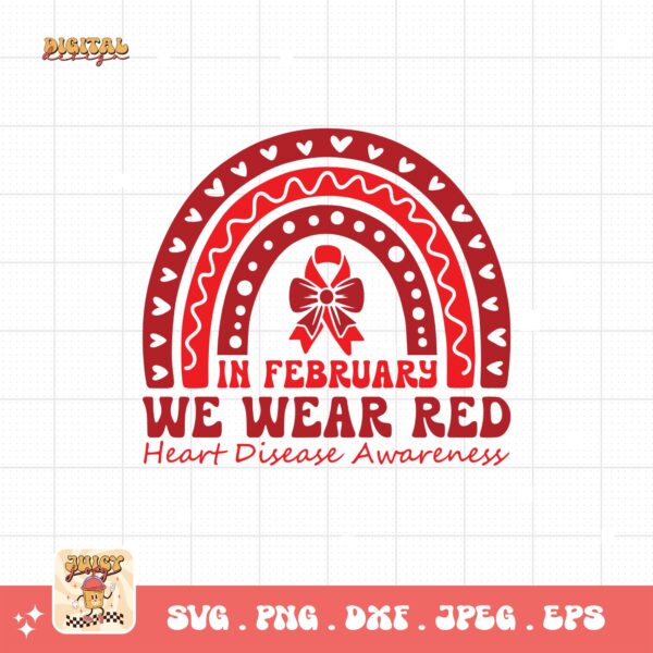 Heart Disease Awareness Png Svg, In February We Wear Red Heart Disease Awareness Png, Red Ribbon Svg Cricut Sublimation Design