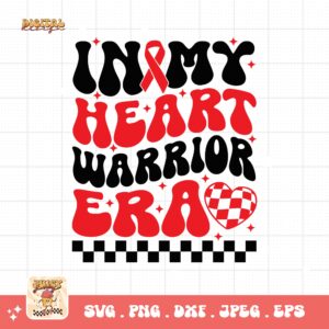 Heart Disease Awareness Png Svg, In My Heart Warrior Era Png, Red Ribbon Svg Cricut Sublimation Design