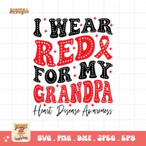 Heart Disease Awareness Png Svg, I Wear Red For My Grandpa Png, Red Ribbon Svg Cricut Sublimation Design