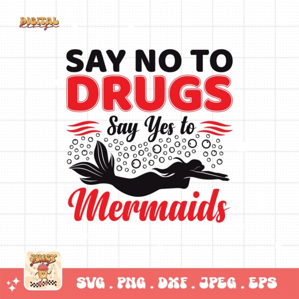 Red Ribbon Week Svg Png, Say No to Drugs Say Yes To Mermaids Svg, Drug Free Svg, Red Ribbon Awareness Svg Cricut Sublimation Design