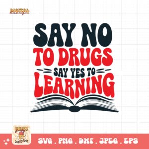 Red Ribbon Week Svg Png, Say No To Drugs Say Yes To Learning Svg, Drug Free Svg, Red Ribbon Awareness Svg Cricut Sublimation Design