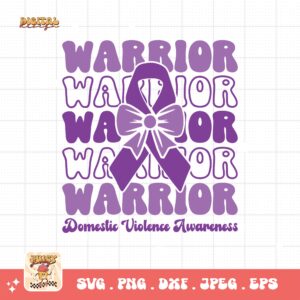 Domestic Violence Awareness Svg Png, Warrior Domestic Violence Svg, Domestic Abuse Svg Cricut File Sublimation