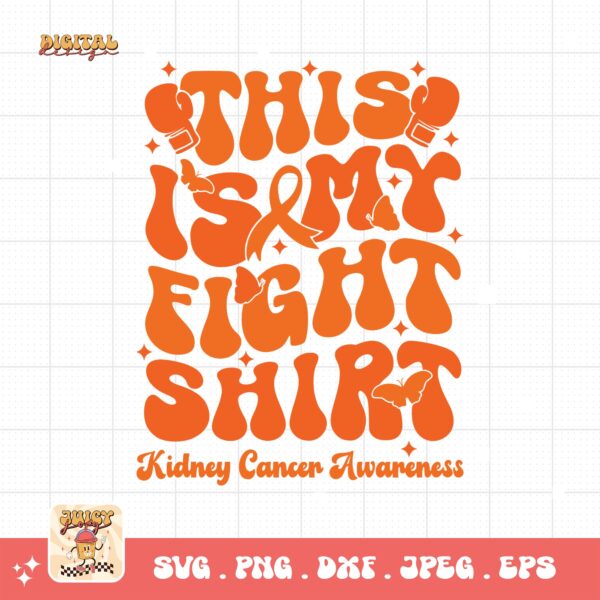 Kidney Cancer Awareness Png Svg, This Is My Fight Shirt Svg Cricut, Orange Ribbon Png Sublimation Designs