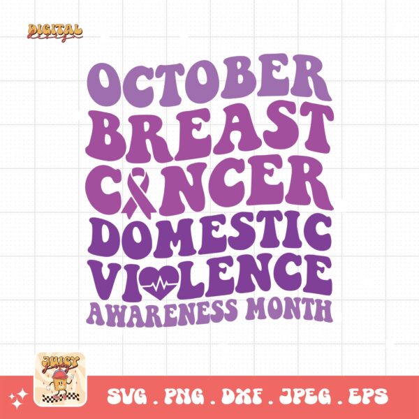 Domestic Violence Awareness Svg Png, October Breast Cancer Domestic Violence Awareness Svg, Domestic Abuse Svg Cricut File Sublimation
