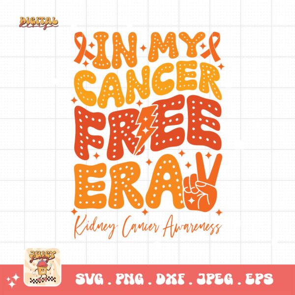Kidney Cancer Awareness Png Svg, In My Cancer Free Era Svg Cricut, Orange Ribbon Png Sublimation Designs