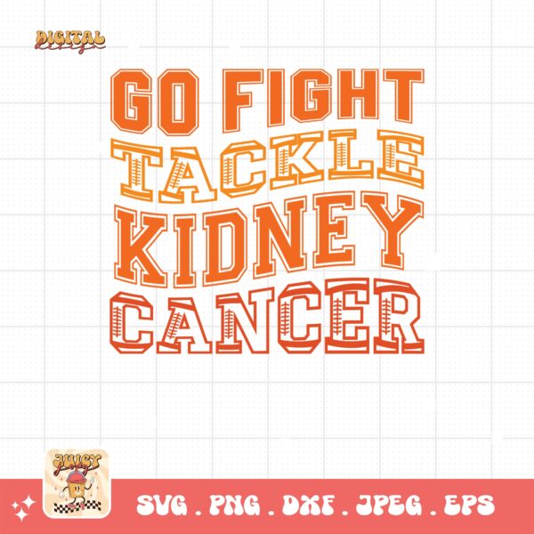 Kidney Cancer Awareness Png Svg, Go Fight Tackle Kidney Cancer Football Svg Cricut, Orange Ribbon Png Sublimation Designs