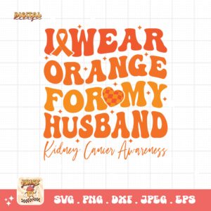 Kidney Cancer Awareness Png Svg, I Wear Orange For My Husband Svg Cricut, Orange Ribbon Png Sublimation Designs