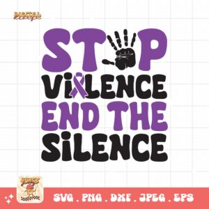 Domestic Violence Awareness Svg Png, Stop Violence End The Silence Svg, Domestic Abuse Svg Cricut File Sublimation