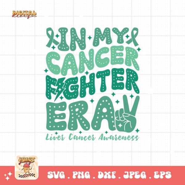 In My Cancer Fighter Era Svg, Liver Cancer Awareness Svg Png, Emerald Green Ribbon Svg Cricut Sublimation Design