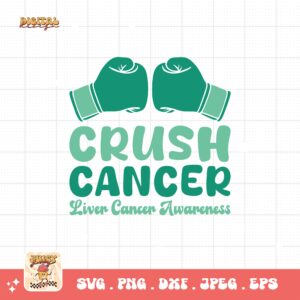 Crush Cancer Svg, Liver Cancer Awareness Svg Png, Emerald Green Ribbon Svg Cricut Sublimation Design