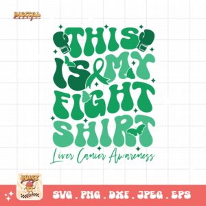 This is My Fight Shirt Svg, Liver Cancer Awareness Svg Png, Emerald Green Ribbon Svg Cricut Sublimation Design