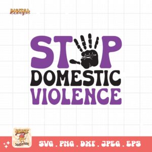 Domestic Violence Awareness Svg Png, Stop Domestic Violence Svg, Domestic Abuse Svg Cricut File Sublimation