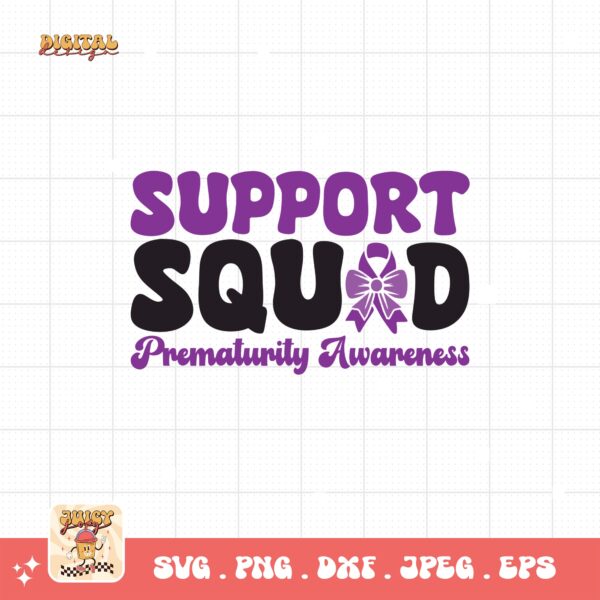 Prematurity Awareness Svg Png, Support Squad Png Svg, Nicu Preemie Awareness Svg Cricut Sublimation