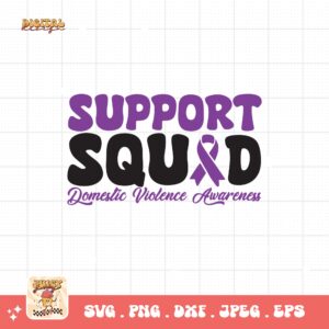 Domestic Violence Awareness Svg Png, Support Squad Svg, Domestic Abuse Svg Cricut File Sublimation