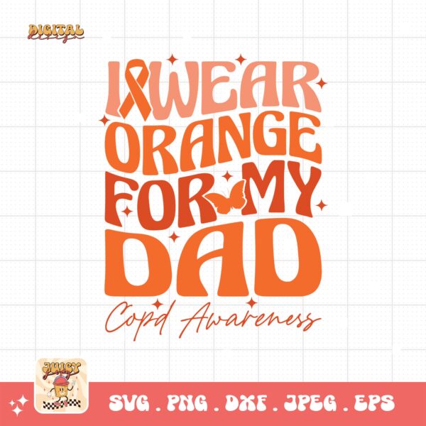 I Wear Orange For My Dad Svg Png, Copd Awareness Svg Png, Orange Ribbon, Chronic Obstructive Pulmonary Disease Svg