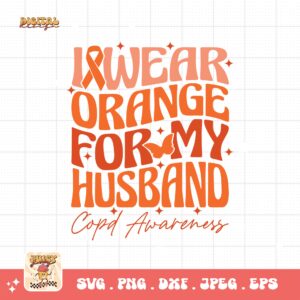 I Wear Orange For My Husband Svg Png, Copd Awareness Svg Png, Orange Ribbon, Chronic Obstructive Pulmonary Disease Svg