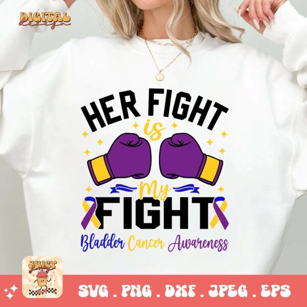 Her Fight Is My Fight Svg, Bladder Cancer Awareness Svg Png, Bladder Cancer Ribbon Support Svg Cricut File Sublimation Design - Image 2